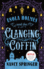 Book cover for Enola Holmes and the Clanging Coffin: The New Adventures of Enola Holmes 4