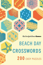 Book cover for New York Times Games Beach Day Crosswords: 200 Easy Puzzles