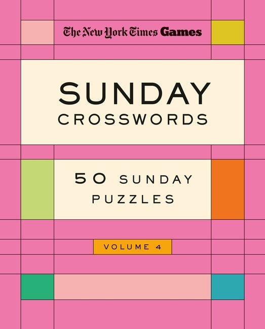 Book cover for New York Times Games Sunday Crosswords Volume 4: 50 Sunday Puzzles