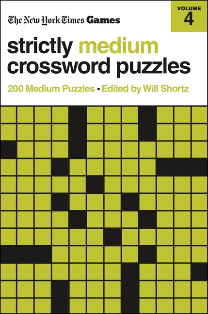 Book cover for New York Times Games Strictly Medium Crossword Puzzles Volume 4: 200 Medium Puzzles
