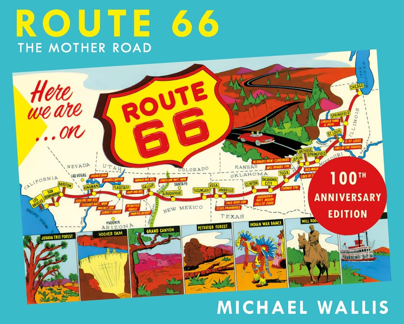 Book cover for Route 66, 100th Anniversary Edition: The Mother Road