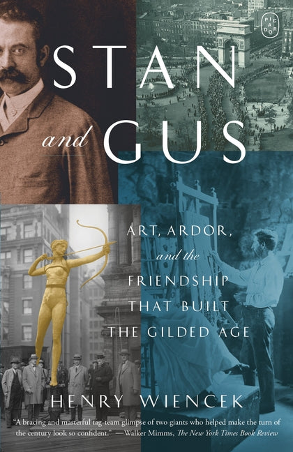 Book cover for Stan and Gus: Art, Ardor, and the Friendship That Built the Gilded Age