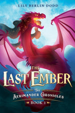 Book cover for Last Ember: The Aerimander Chronicles Book 1