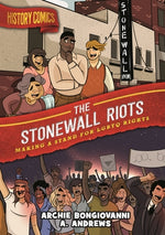 Book cover for History Comics: The Stonewall Riots: Making a Stand for LGBTQ Rights