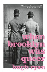 Book cover for When Brooklyn Was Queer: A History