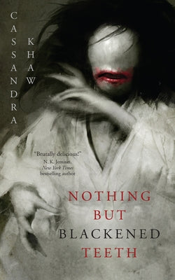 Book cover for Nothing But Blackened Teeth