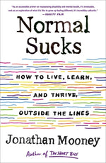 Book cover for Normal Sucks: How to Live, Learn, and Thrive, Outside the Lines