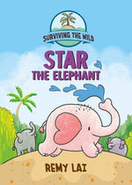 Book cover for Surviving the Wild: Star the Elephant