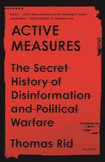 Book cover for Active Measures: The Secret History of Disinformation and Political Warfare