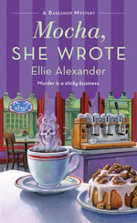 Book cover for Mocha, She Wrote: A Bakeshop Mystery