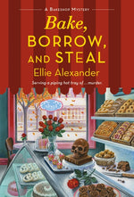 Book cover for Bake, Borrow, and Steal: A Bakeshop Mystery