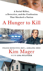 Book cover for Hunger to Kill: A Serial Killer, a Detective, and the Confession That Shocked a Nation