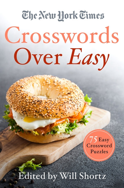 Book cover for The New York Times Crosswords Over Easy: 75 Easy Crossword Puzzles