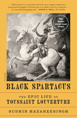 Book cover for Black Spartacus: The Epic Life of Toussaint Louverture