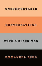 Book cover for Uncomfortable Conversations with a Black Man