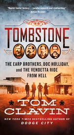 Book cover for Tombstone: The Earp Brothers, Doc Holliday, and the Vendetta Ride from Hell