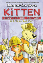 Book cover for Kitten Construction Company: A Bridge Too Fur