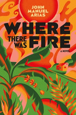 Book cover for Where There Was Fire