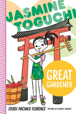 Book cover for Jasmine Toguchi, Great Gardener