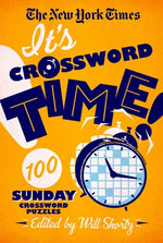 Book cover for The New York Times It's Crossword Time!: 100 Sunday Crossword Puzzles