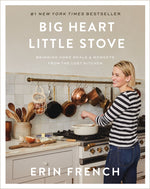 Book cover for Big Heart Little Stove: Bringing Home Meals & Moments from the Lost Kitchen