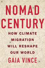 Book cover for Nomad Century: How Climate Migration Will Reshape Our World