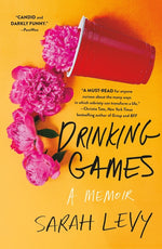 Book cover for Drinking Games: A Memoir