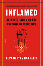 Book cover for Inflamed: Deep Medicine and the Anatomy of Injustice