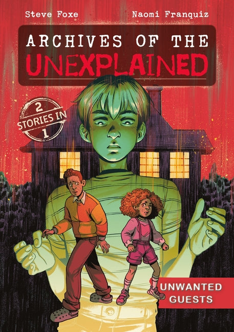 Book cover for Archives of the Unexplained: Unwanted Guests