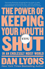 Book cover for Stfu: The Power of Keeping Your Mouth Shut in an Endlessly Noisy World