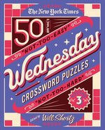 Book cover for The New York Times Wednesday Crossword Puzzles Volume 3: 50 Not-Too-Easy, Not-Too-Hard Crossword Puzzles
