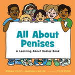 Book cover for All about Penises: A Learning about Bodies Book