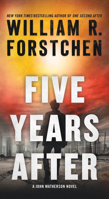 Book cover for Five Years After: A John Matherson Novel