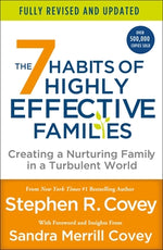 Book cover for The 7 Habits of Highly Effective Families (Fully Revised and Updated): Creating a Nurturing Family in a Turbulent World