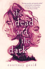 Book cover for The Dead and the Dark