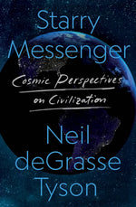 Book cover for Starry Messenger: Cosmic Perspectives on Civilization