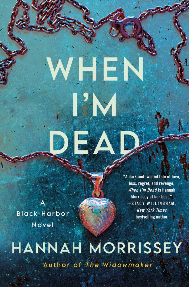 Book cover for When I'm Dead: A Black Harbor Novel