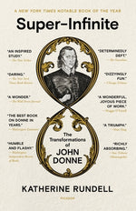 Book cover for Super-Infinite: The Transformations of John Donne
