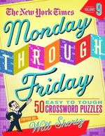 Book cover for The New York Times Monday Through Friday Easy to Tough Crossword Puzzles Volume 9: 50 Puzzles from the Pages of the New York Times