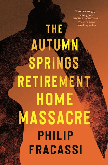 Book cover for Autumn Springs Retirement Home Massacre