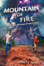 Book cover for Mountain of Fire: The Eruption and Survivors of Mount St. Helens
