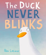 Book cover for The Duck Never Blinks