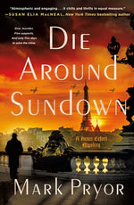 Book cover for Die Around Sundown: A Henri Lefort Mystery