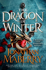 Book cover for Dragon in Winter: A Kagen the Damned Novel
