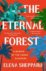 Book cover for Eternal Forest: A Memoir of the Cuban Diaspora
