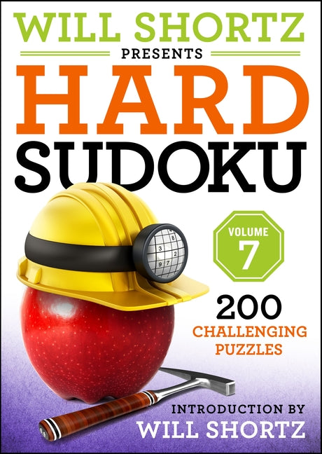 Book cover for Will Shortz Presents Hard Sudoku, Volume 7: 200 Challenging Puzzles