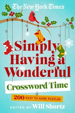 Book cover for The New York Times Simply Having a Wonderful Crossword Time: 200 Easy to Hard Puzzles