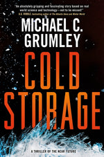 Book cover for Cold Storage: A Thriller of the Near Future