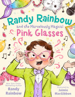 Book cover for Randy Rainbow and the Marvelously Magical Pink Glasses