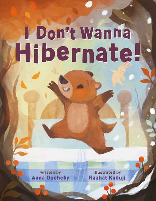 Book cover for I Don't Wanna Hibernate!